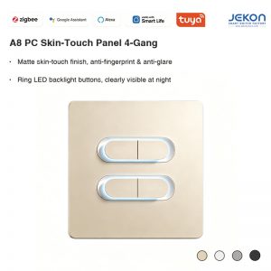 A8 Tuya Zigbee 4 Gang Matte PC Skin Touch Smart Wall Switch, Ultra Slim 6mm Panel, Ring LED Night Backlight, AC110V-250V Wide Voltage, 4 Optional Premium Colors