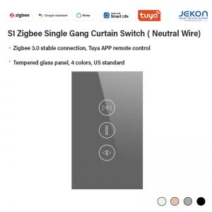US Standard S1 Zigbee 3.0 Single Gang Smart Curtain Touch Switch Neutral Live Wire Required, ZS3L Zigbee Mesh Module, Open/Stop/Close Curtain Motor Control, Tempered Glass Backlit Touch Panel, Alexa Google Assistant Voice Control, Tuya Smart Life APP Remote Percentage & Timing Control, 4 Colors White/Grey/Gold/Black For Roller Blinds & Shutter Motor